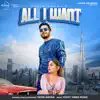 Yatin Arora - All I Want - Single